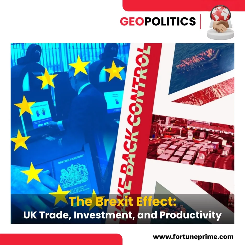 The Brexit Effect: UK Trade, Investment, and Productivity