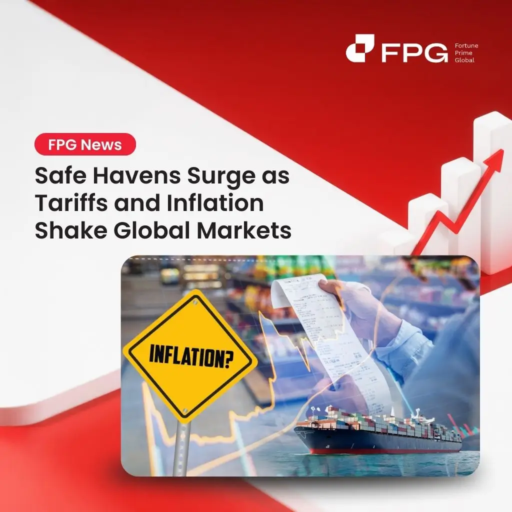 Safe Havens Surge as Tariffs and Inflation Shake Global Markets