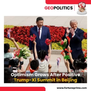 Optimism Grows After Positive Trump-Xi Summit in Beijing