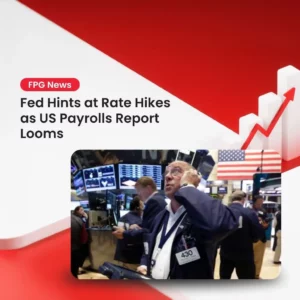 Fed Hints at Rate Hikes as US Payrolls Report Looms