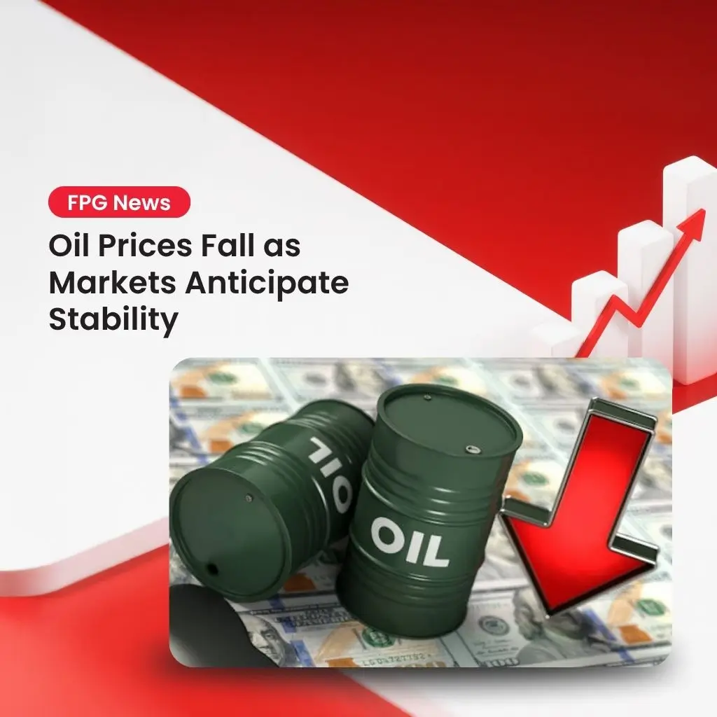Oil Prices Fall as Markets Anticipate Stability