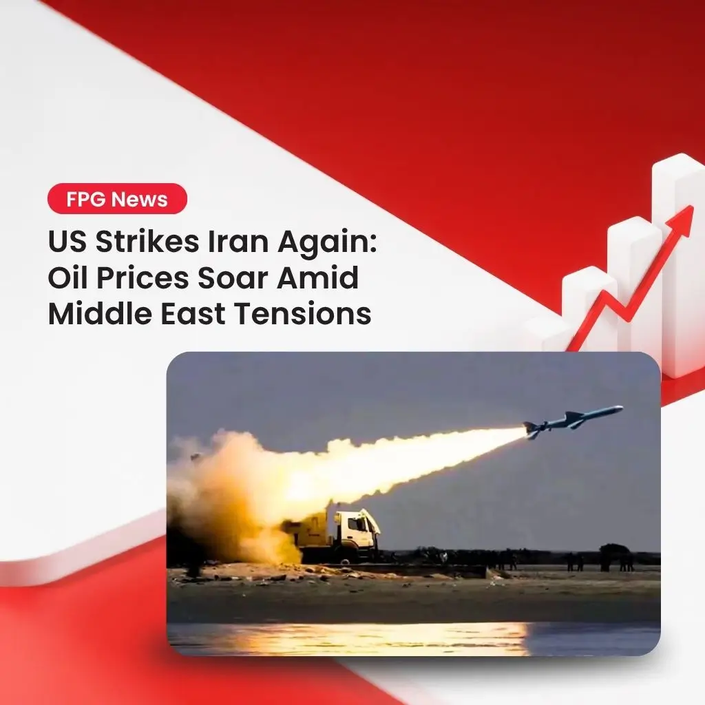 US Strikes Iran Again Oil Prices Soar Amid Middle East Tensions
