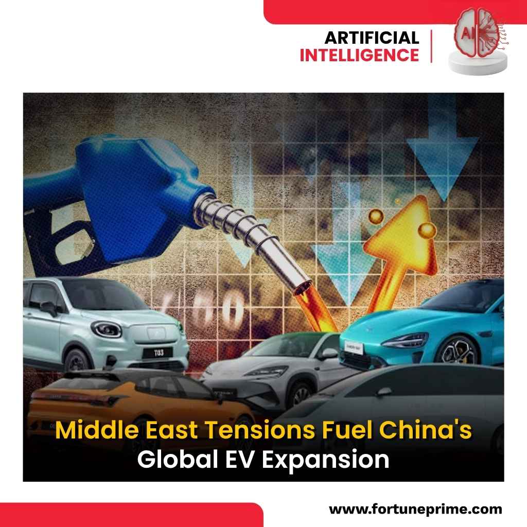 Middle East Tensions Fuel China's Global EV Expansion