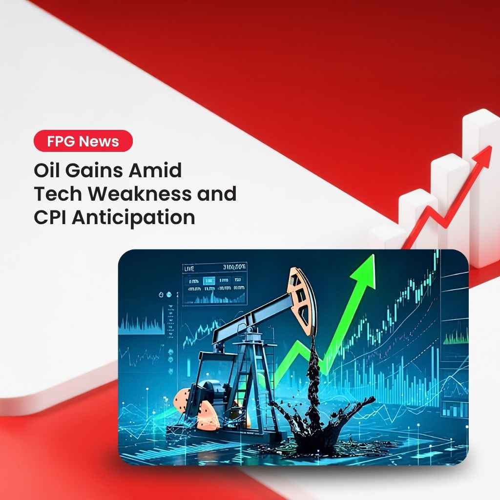 Oil Gains Amid Tech Weakness and CPI Anticipation