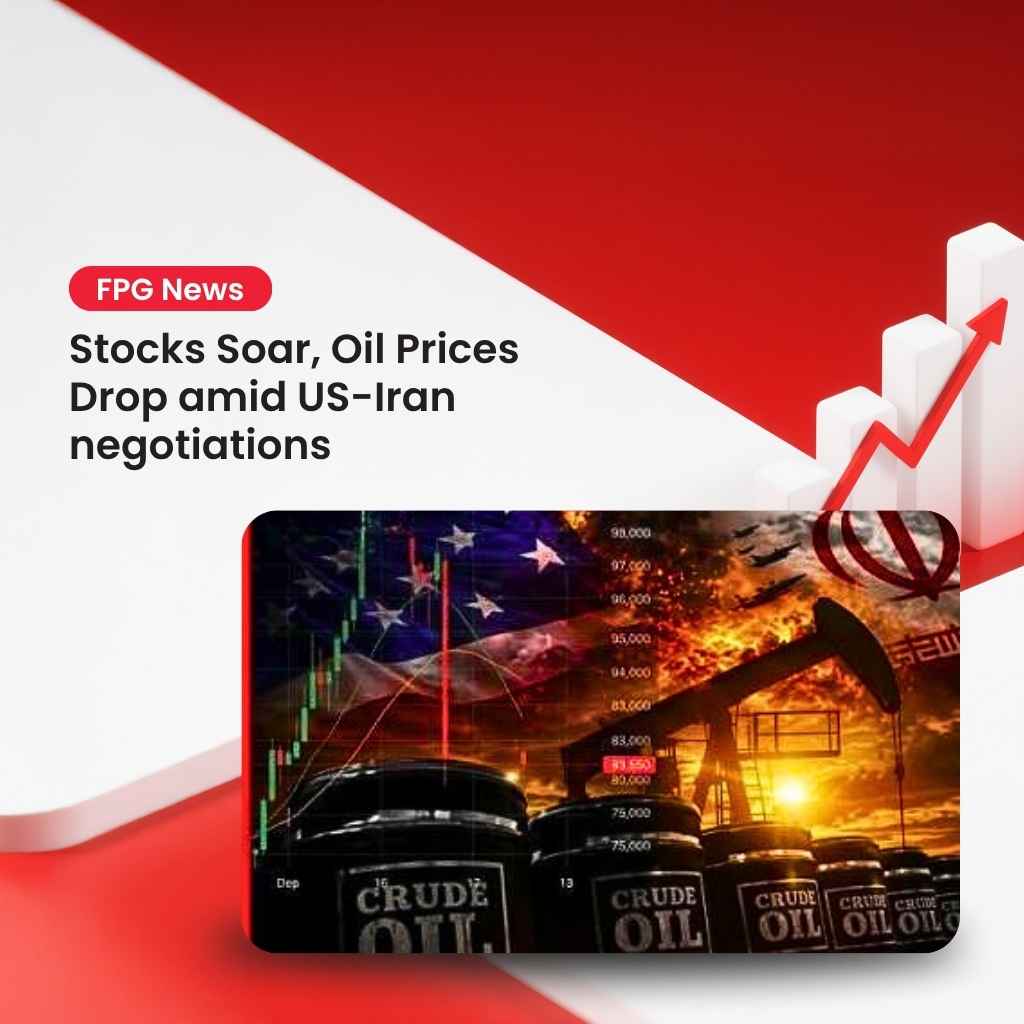 Stocks Soar, Oil Prices Drop amid US-Iran negotiations