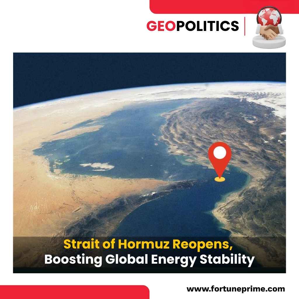 Strait of Hormuz Reopens, Boosting Global Energy Stability
