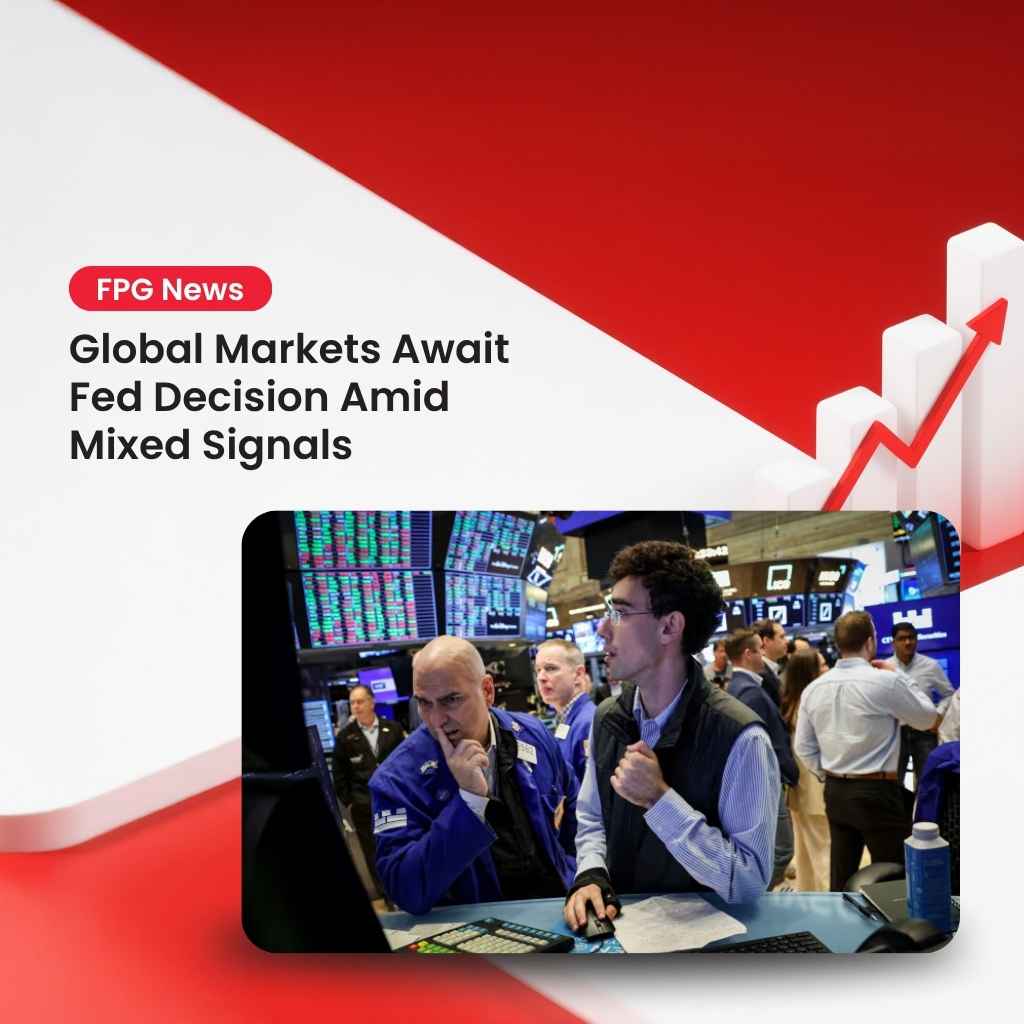 Global Markets Await Fed Decision Amid Mixed Signals